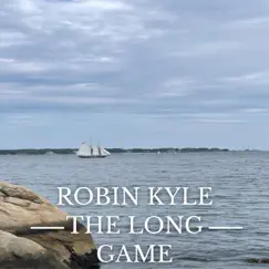 The Long Game - Single by Robin Kyle album reviews, ratings, credits