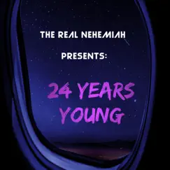 24 - Single by TheRealNehemiah album reviews, ratings, credits