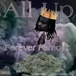 All UP Forever Famous Song Lyrics