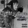 On My Own - Single album lyrics, reviews, download