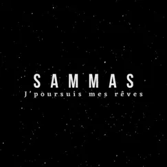 J'poursuis mes rêves - Single by Sammas album reviews, ratings, credits
