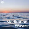 Meditation Waves: Ocean Sounds for Relaxation album lyrics, reviews, download