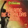 Báilame de Espaldas Nena - Single album lyrics, reviews, download