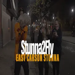 East Carson Stunna - Single by Stunna2fly album reviews, ratings, credits