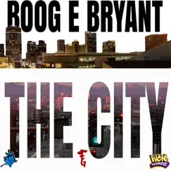 The City (feat. Boog E Bryant) - Single by Cee One album reviews, ratings, credits