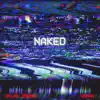 NAKED (feat. Arman) - Single album lyrics, reviews, download