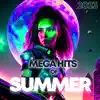 Mega Hits of Summer 2023 album lyrics, reviews, download