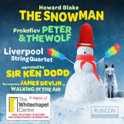 Blake: The Snowman - Prokofiev: Peter & the Woolf by Liverpool String Quartet, Ken Dodd & James Devlin album reviews, ratings, credits