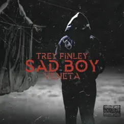 Sad Boy (feat. Veneta) - Single by Trey Finley album reviews, ratings, credits