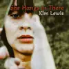 She Hangs in There - Single album lyrics, reviews, download