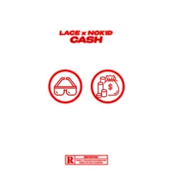Cash ²⁰²⁰ (feat. NOK1D) - Single by Lace album reviews, ratings, credits