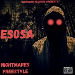 Nightmares Freestyle - Single by Esosa album reviews, ratings, credits