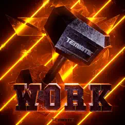 Work - Single by Teminite album reviews, ratings, credits