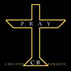 Pray - Single by Carlton 