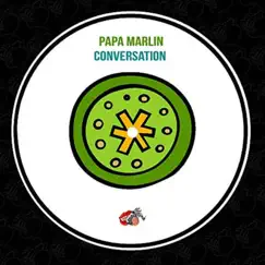 Conversation - Single by Papa Marlin album reviews, ratings, credits