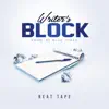 Writer's Block Beat Tape album lyrics, reviews, download