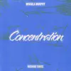 Concentration (feat. Nashad Davis) - Single album lyrics, reviews, download