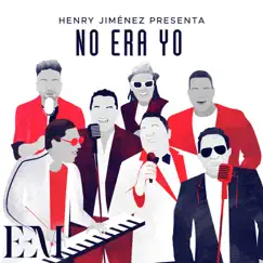 No Era Yo (feat. La Banda Gorda, Jandy Ventura, Silvio Mora & Pochy y Su Cocoband) - Single by Henry Jiménez, Merenglass Grupo & Kinito Mendez album reviews, ratings, credits