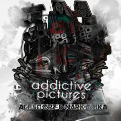 Addictive Pictures - EP by ALPSCORE & NARKOTIKA album reviews, ratings, credits