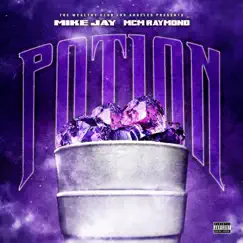 Potion (feat. MCM Raymond) - Single by Mike Jay album reviews, ratings, credits