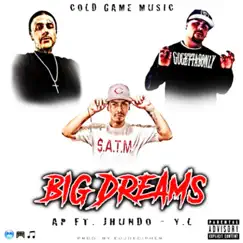 Big Dreams (feat. JHundo & Yung Lech) Song Lyrics