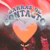 Barras de Contacto - Single album lyrics, reviews, download