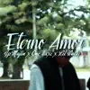 Eterno amor - Single album lyrics, reviews, download