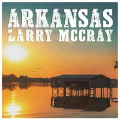 Arkansas - Single by Larry McCray album reviews, ratings, credits