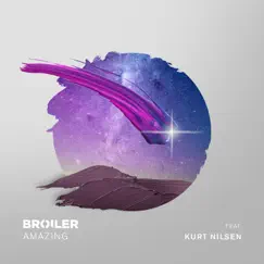 Amazing (feat. Kurt Nilsen) - Single by Broiler album reviews, ratings, credits