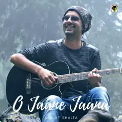 O Jaane Jaana - Single by Sanjay Shalta album reviews, ratings, credits