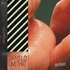 Damelo / Like That - Single by E.R.N.E.S.T.O album reviews, ratings, credits