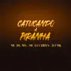 Catucando a Piranha - Single album lyrics, reviews, download