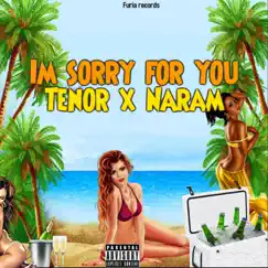 Im Sorry For You (feat. Tenor & Naram) - Single by Favitho x krdy album reviews, ratings, credits