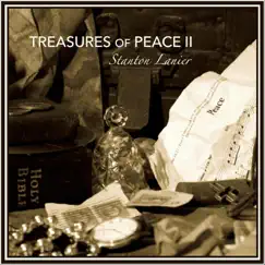 Treasures of Peace II by Stanton Lanier album reviews, ratings, credits