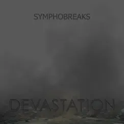 Devastation - Single by SymphoBreaks album reviews, ratings, credits