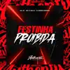 Festinha Proibida (feat. MC JR & MC XT SMITH) - Single album lyrics, reviews, download