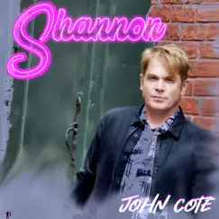 Shannon - Single by John Cote album reviews, ratings, credits