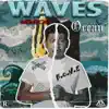 Waves - EP album lyrics, reviews, download