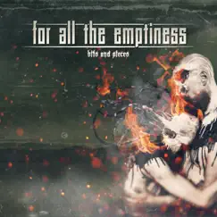 Bits And Pieces by For All the Emptiness album reviews, ratings, credits