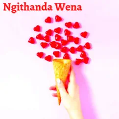 Ngithanda Wena Song Lyrics