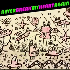 Never Break My Heart Again - Single by Billy Kelly album reviews, ratings, credits