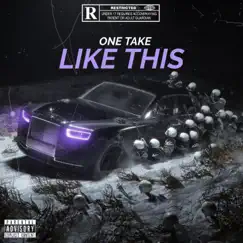 Like This (ONETAKE) - Single by Leaks album reviews, ratings, credits