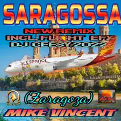 Saragossa (Incl. Flight EFX) (2022 RMX) - Single by Mike Vincent album reviews, ratings, credits