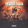 The Bass Crack - Single album lyrics, reviews, download
