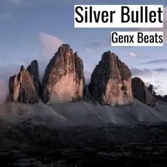 Silver Bullet - Single by Genx Beats album reviews, ratings, credits