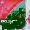 Paralyzed - Single album lyrics, reviews, download