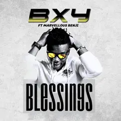 BLESSINGS - Single by Marvellous Benji & BXY album reviews, ratings, credits