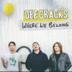 Where We Belong - Single by DeeCracks album reviews, ratings, credits