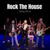 Rock the House - Single album lyrics, reviews, download
