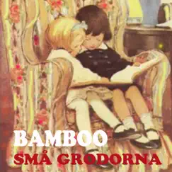 Små grodorna - Single by Bamboo album reviews, ratings, credits